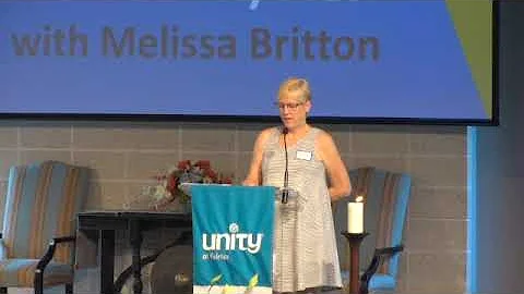 How Unity has Refired my Life   Melissa Britton