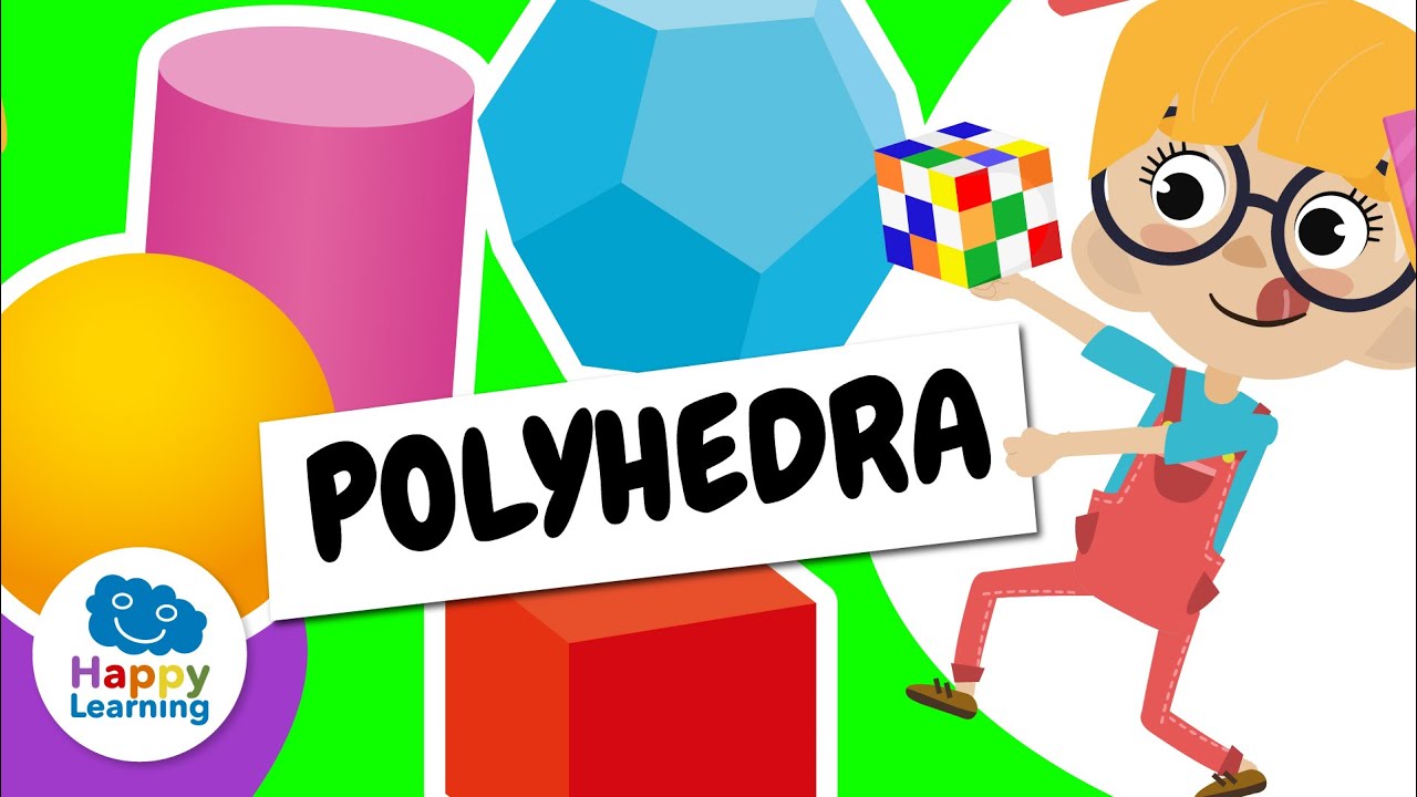 🔷 Learn About POLYHEDRA | Educational Videos for Children | @HappyLearningENG