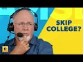 Should I Take Out Student Loans or Just Skip College?