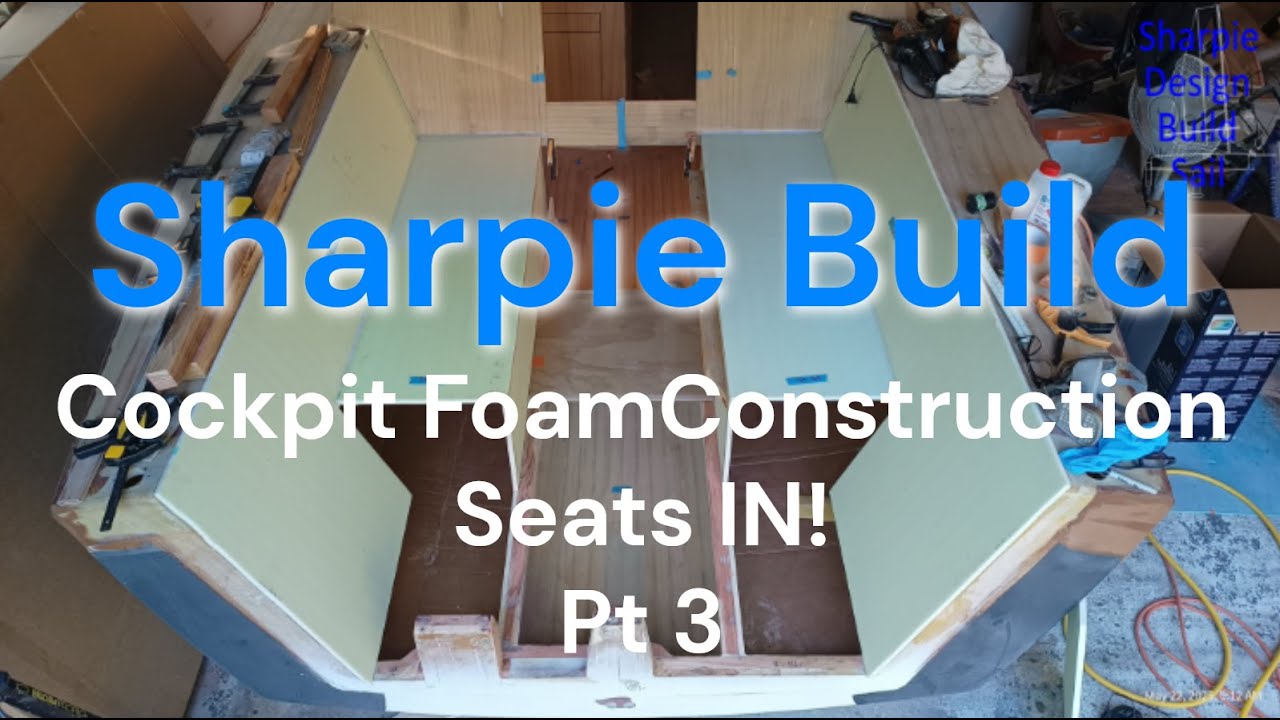 Cockpit Build in Gurit Kerdyn PET Foam and West System Epoxy - Pt 3 - Sharpie Trailer Sailboat