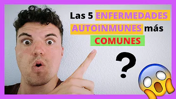 ¿Cuáles son las cinco enfermedades autoinmunes?