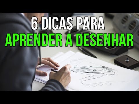 6 DICAS PARA APRENDER A DESENHAR