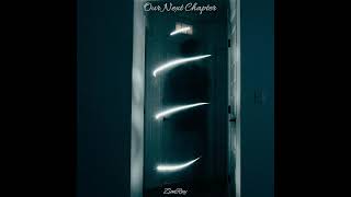 Our Next Chapter|ZionRay