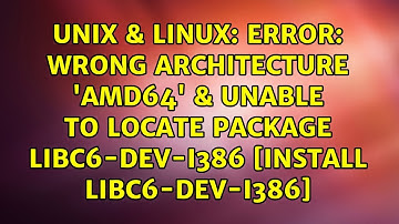 Error: Wrong architecture 