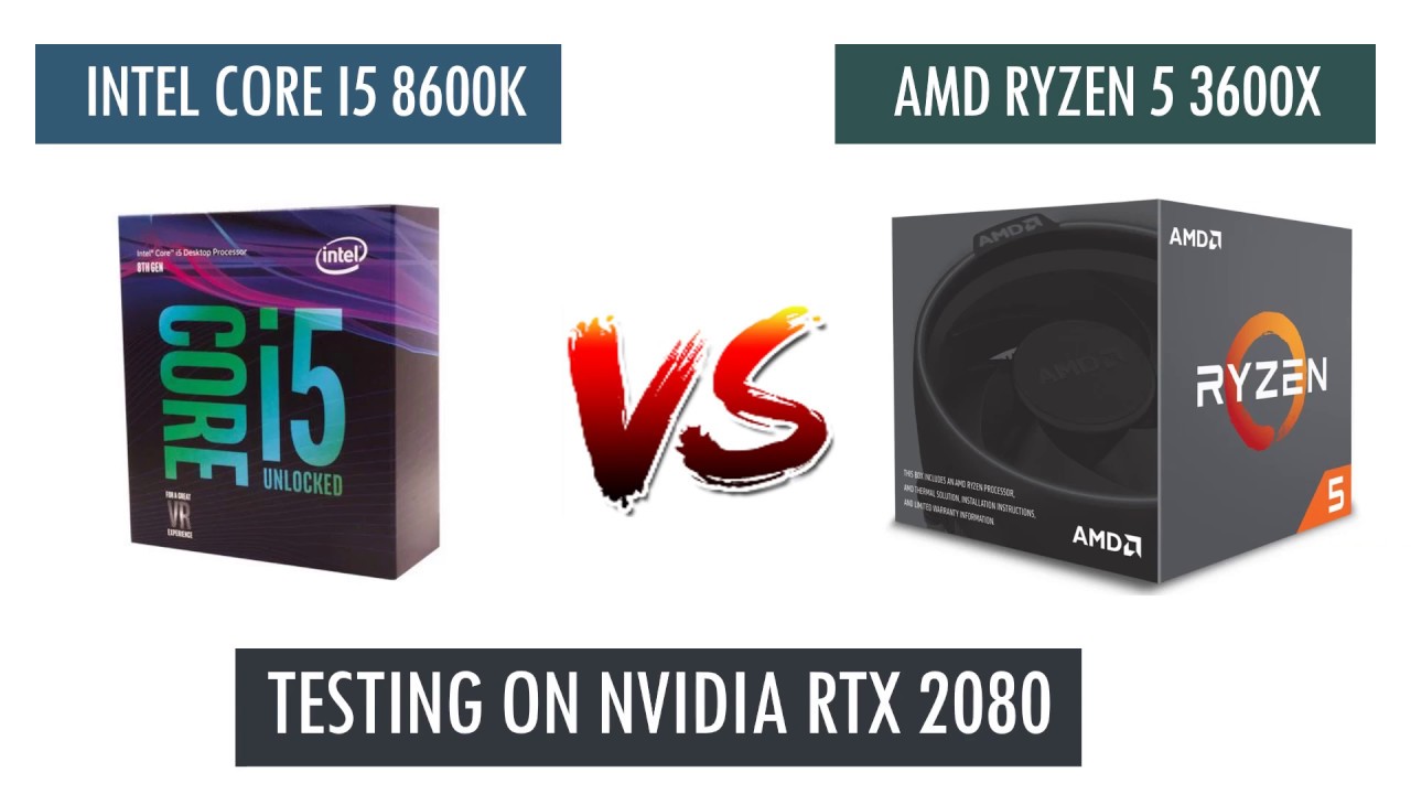 R5 3600X vs i5 8600k - RTX 2080 - Benchmarks Comparison