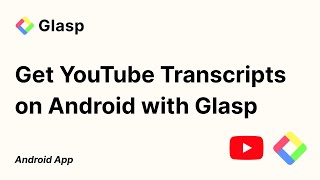 How To Get Youtube Transcripts On Android With Glasp