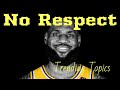 Trending topics no respect lebron james poster kathy hochul shaunie henderson lets chat