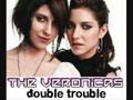 The Veronicas - Double Trouble