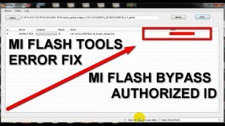 Mi Flashtool Error Solution [] Mi Flashing without Mi Authorized id password [] Fix All Type Problem