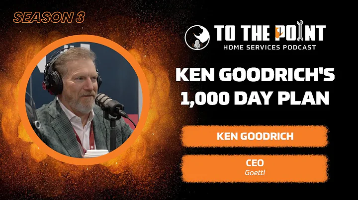 Ken Goodrich's 1,000 Day Plan | Ep. 114 w/ Ken Goo...
