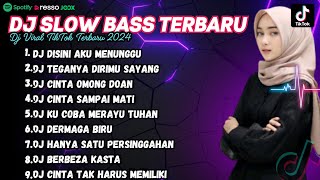 DJ DISINI AKU MENUNGGU CINTA MU TERUS KU TUNGGU DJ SLOW BASS TERBARU VIRAL TIK TOK 2024