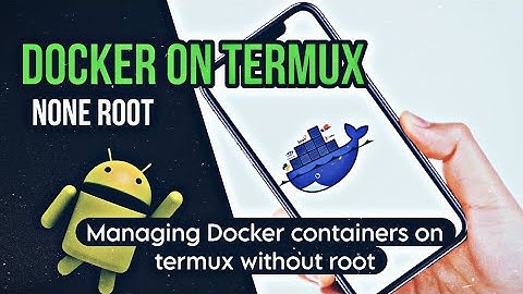 Docker on Termux without Root: Run Containers on Android | Step-by-Step Guide 2