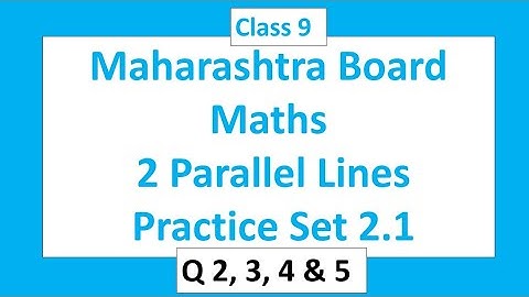 Practice set 2.1/parallel lines/question no 2,3,4& 5