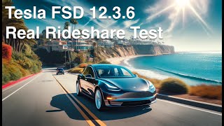 Tesla FSD 12.3.6: Real Rideshare Test