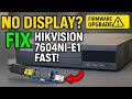 Hikvision 7604NI-E1 NVR Screen Not Showing? Easy BIOS Flash Fix