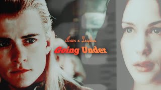 ✿Arwen x Legolas || Going Under