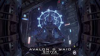 Avalon & WAIO - Shiva (Webra Remix)