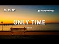 ONLY TIME- Enya [8D SOUND]