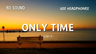 ONLY TIME- Enya [8D SOUND]