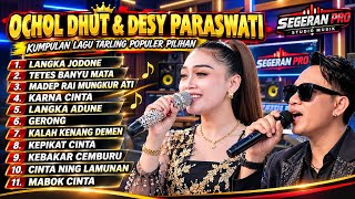 Download lagu FULL ALBUM OCHOL DHUT DESY PARASWATI LANGKA JODONE - TETES BANYU MATA - MADEP RAI MUNGKUR ATI