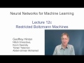 Lecture 12C : Restricted Boltzmann Machines