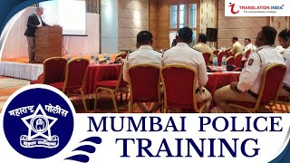 MUMBAI POLICE TRAINING IN MUMBAI-TRANSLATION INDIA