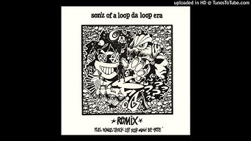 Sonz Of A Loop Da Loop Era-Further Out (Da Far Out Remix)