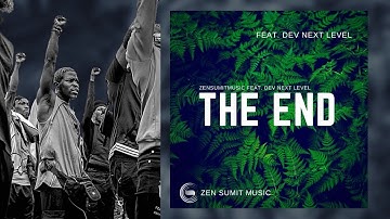 The End - Zen Sumit Music Feat. Dev Next Level | Rap Song
