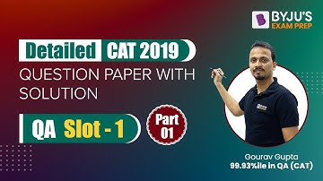 Detailed CAT 2019 Question Paper with Solution | QA | Part 1 | CAT Previous Year Question Papers