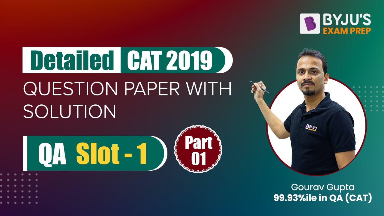 Detailed CAT 2019 Question Paper with Solution | QA | Part 1 | CAT ...