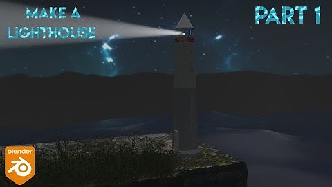 How To Make Lighthouse in Blender - Part 1 (blender tutorials)