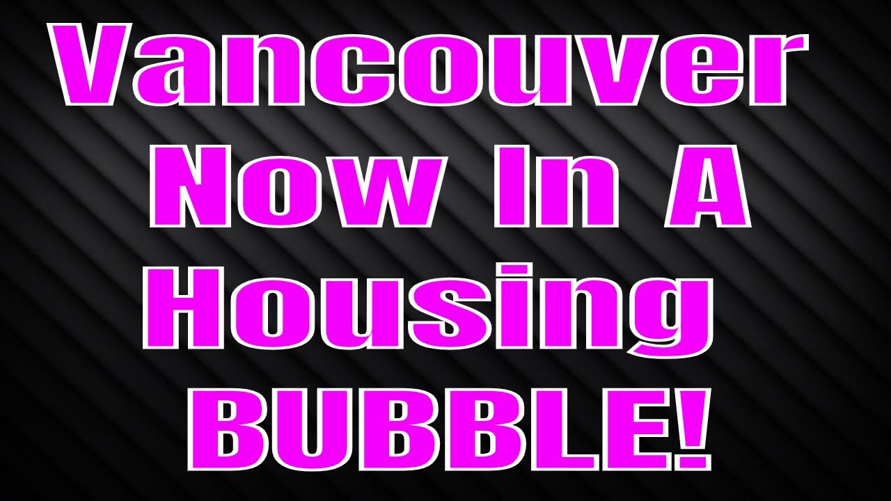 Vancouver, London in a Housing Bubble housingcrash housingbubble marketcrash YouTube