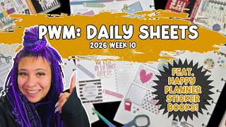 2026 DAILY SHEETS PLAN WITH ME WEEK 10