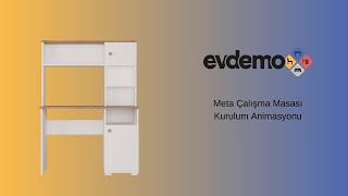 EVDEMO Meta Çalışma Masası Kurulum Animasyonu