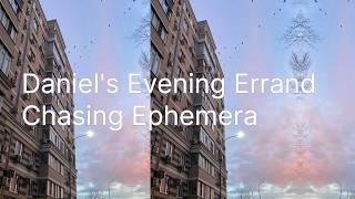 Daniel's Evening Errand • Chasing Ephemera