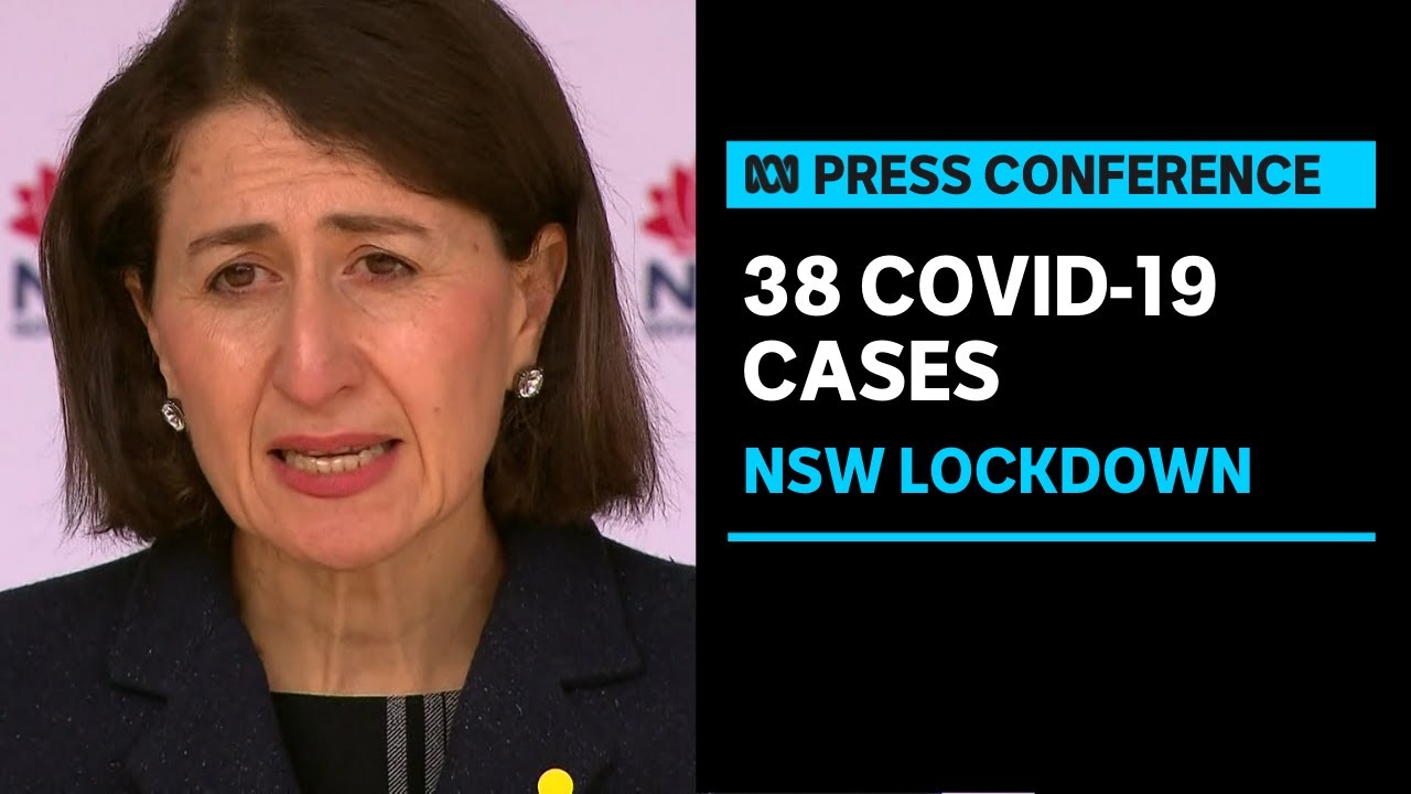 IN FULL: New South Wales records 38 locally acquired cases | ABC news ...