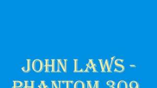 John Laws - Phantom 309. chords
