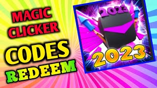 All Secret magic clicker Codes 2023 | Codes for magic clicker 2023 - Roblox Code