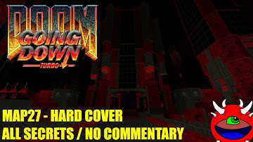 Doom 2: Going Down Turbo - MAP27 Hard Cover - All Secrets No Commentary Gameplay
