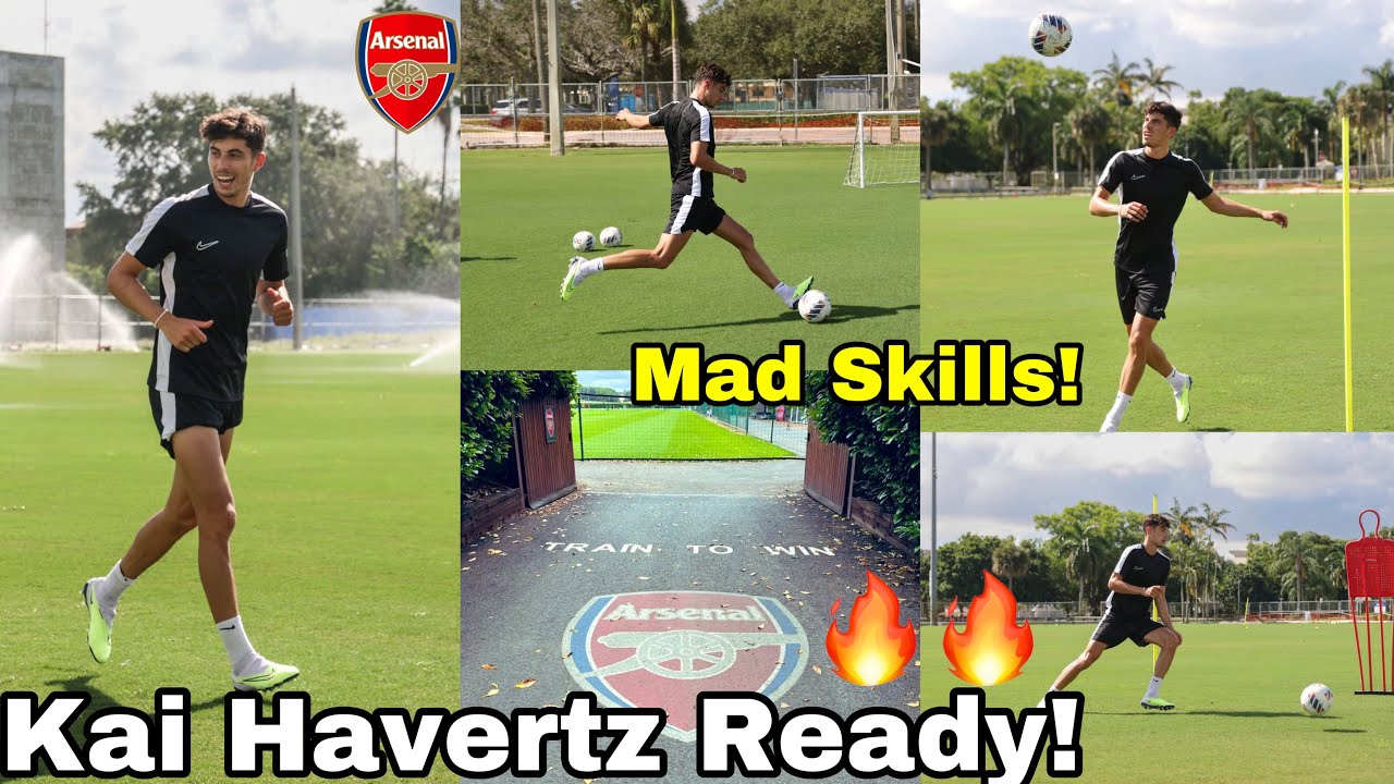 Mad Skills Kai Havertz Storms Training Before Joining Arsenal For 