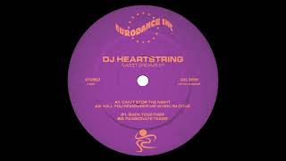 Download Lagu DJ HEARTSTRING - Will You Remember Me When I’m Gone [EURO002] MP3