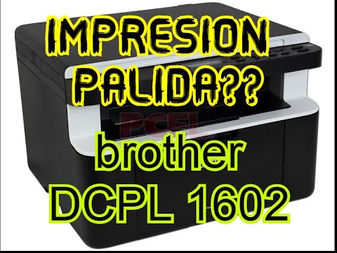 brother dcp 1602 impresion palida - YouTube