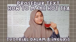 Prosedur Text - How to Make Hot Tea