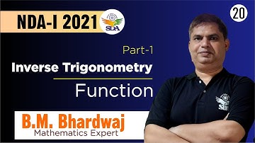 Inverse Trigonometry Function Part-1 by B.M. Bhardwaj Sir | NDA, AirForce, Navy