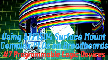 Using ATF1504/150X Surface Mount Complex PLDs on Breadboards (PLDs part 7)