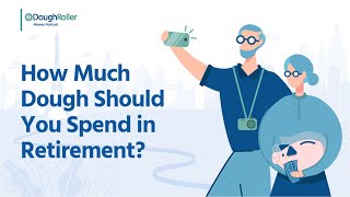 DR Podcast 340: How Much Dough Should You Spend in Retirement?