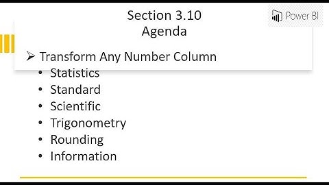 Power Query - Transform- Statistics, Standard, Scientific, Trigonometry, Rounding, Information