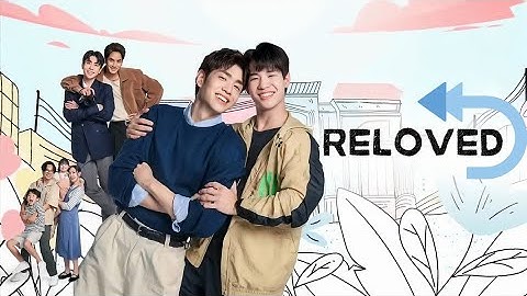Reloved (2025) Episode 1 ENG SUB BL