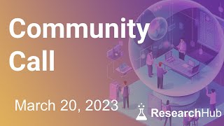 Researchhub Community Call - March 20 2023