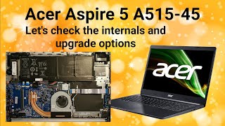 Acer Aspire A515 45 - Internals and upgrade options review
